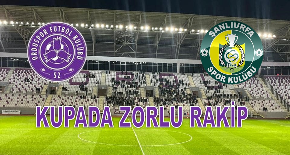 52 ORDUSPOR ŞANLIURFASPOR MAÇINA HAZIR