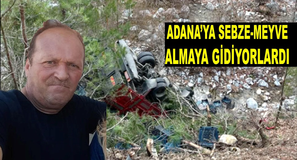 ADANA'DA KAZA YAPAN ORDULULARDAN BİRİ HAYATINI KAYBETTİ