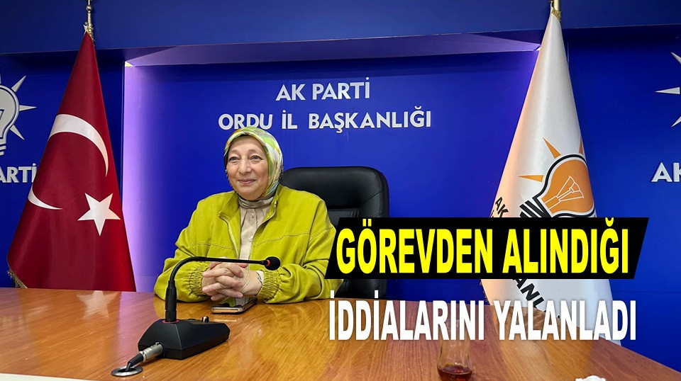 AK PARTİ KADIN KOLLARI BAŞKANI BAYSAL: GÖREVİMİN BAŞINDAYIM