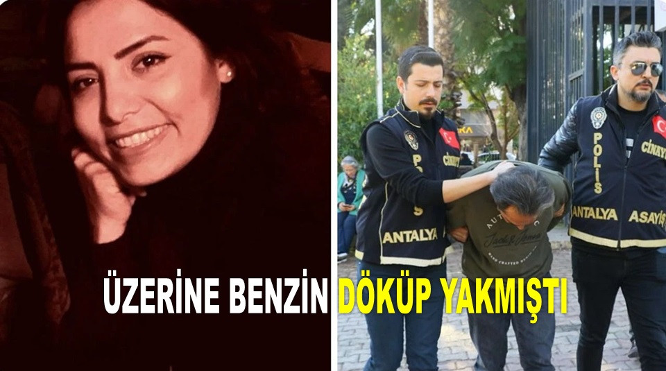 ESKİ EŞİ TARAFINDAN YAKILAN KADIN HAYATINI KAYBETTİ