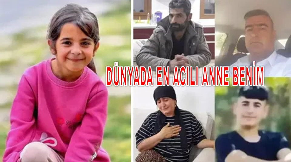 NARİN'İN ANNESİNDEN DUYGUSAL SAVUNMA