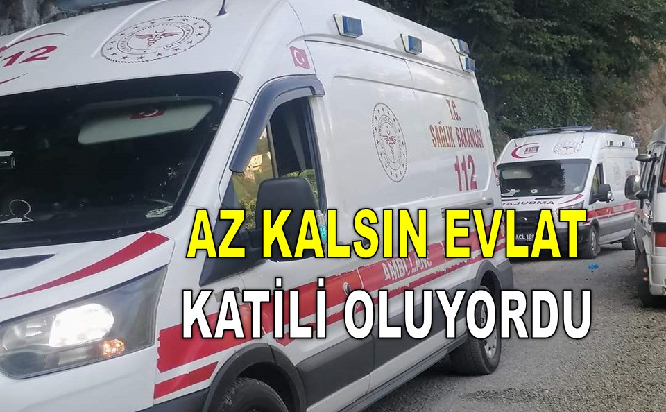 ORDU'DA BİR BABA YANLIŞLIKLA OĞLUNU VURDU!