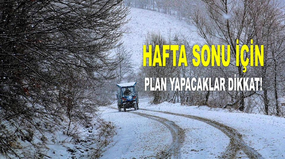 ORDU'DA HAFTA SONU HEM YAĞMUR HEM KAR VAR!