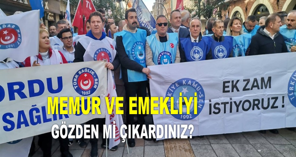 ORDU'DA MEMURLAR EK ZAM İÇİN MEYDANLARDAYDI