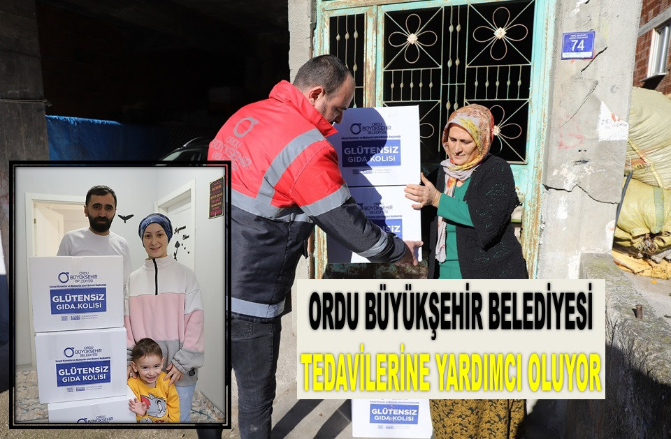 ORDU'DA ÖMÜRLÜK HASTALIĞA SINIRSIZ DESTEK!