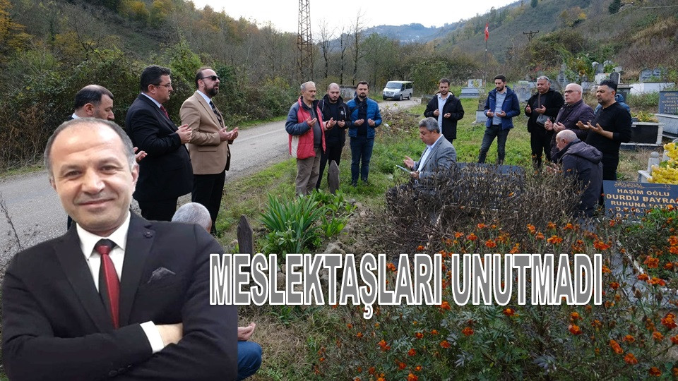 ORDU'DA VEFAT EDEN ÖĞRETMEN KABRİ BAŞINDA ANILDI