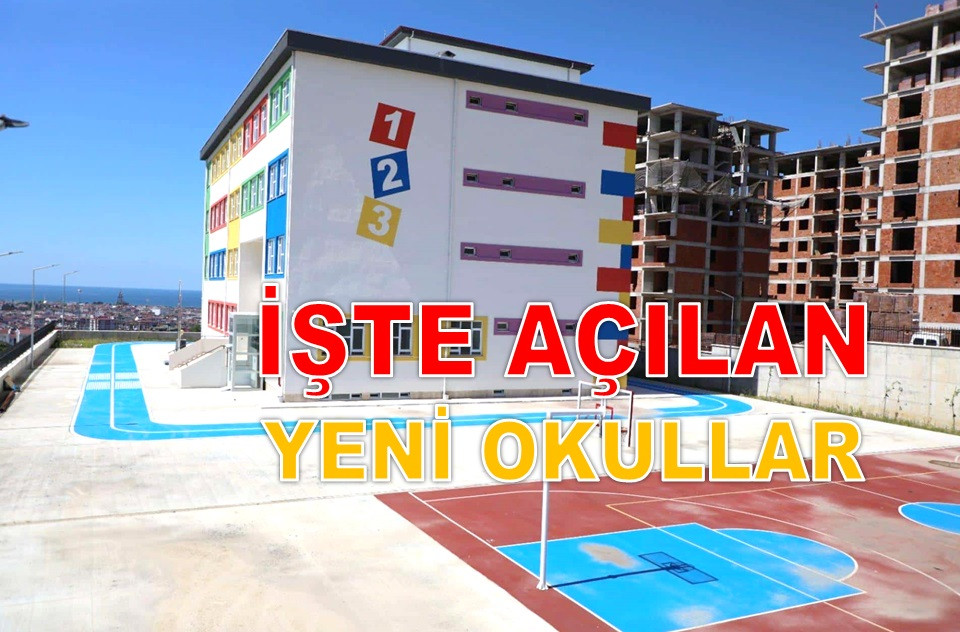 ORDU'DA YENİ OKULLAR ÖĞRETMEN VE ÖĞRENCİLERİNİ BEKLİYOR