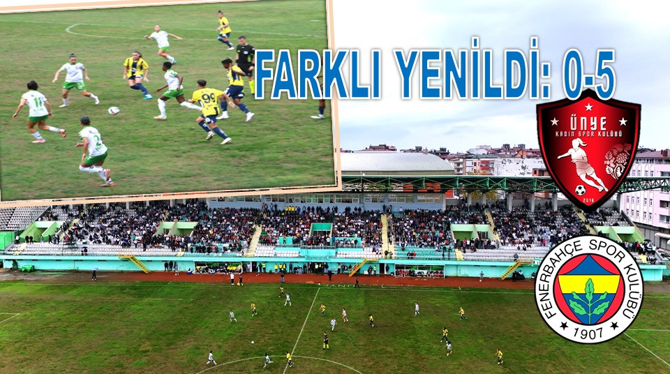 ÜNYE'DE FENERBAHÇE FARKLI KAZANDI